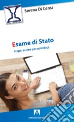 Esame di Stato. Preparazione per psicologi libro