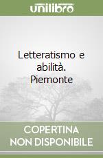 Letteratismo e abilità. Piemonte