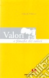 Valori e filosofia dei valori libro di Poliseno Antonio