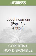 Luoghi comuni (Esp. 3 x 4 titoli) libro