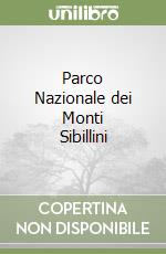 Parco Nazionale dei Monti Sibillini libro