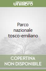 Parco nazionale tosco-emiliano libro