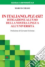 In italiano please! Istigazione all'uso della nostra lingua all'università