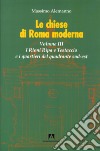 Le chiese di Roma moderna. Vol. 3 libro