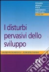 I disturbi pervasivi dello sviluppo libro