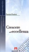 Crescere nell'eccellenza libro