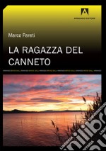 La ragazza del canneto-The girl in the reeds libro