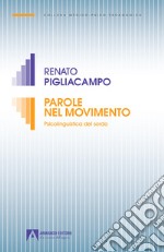 Parole nel movimento. Psicolinguistica del sordo libro