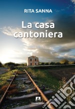 La casa cantoniera libro