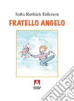 Fratello angelo libro