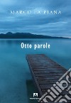 Otto parole libro