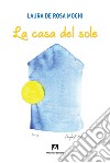 La casa del sole libro