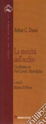 La storicità dell'occhio. Un dibattito con Noël Carroll e Mark Rollins libro