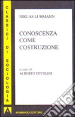 Conoscenza come costruzione