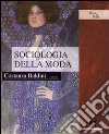 Sociologia della moda libro di Baldini Costanza