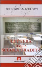 Lettera dalla scuola tradita libro