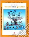 Giocare senza giocattoli libro di Marzollo Jean