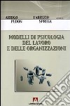 Modelli di psicologia del lavoro e delle organizzazioni libro