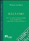 Sull'uomo. Un tentativo di una antropologia come scienza dello spirito libro