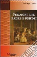 Funzione del padre e psicosi libro