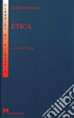 Etica. Esposizione e commento di Piero Martinetti libro