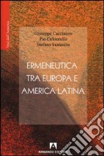 Ermeneutica tra Europa e America Latina libro