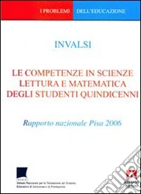 Le competenze in scienze lettura e matematica degli studenti quindicenni libro