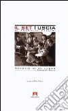 Il set Tuscia di Federico Fellini. Memorie di un luogo. Conversazione con Moraldo Rossi libro