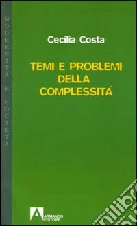 Temi e problemi della complessità