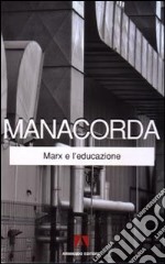 Marx e l'educazione libro