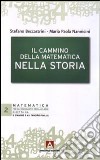 Il cammino della matematica nella storia libro