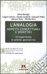 L'analogia, aspetti concettuali e didattici. Un'esperienza in ambito geometrico libro