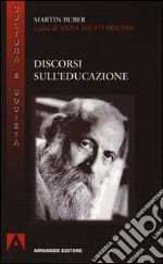 Discorsi sull'educazione libro