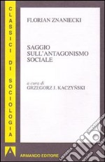 Saggio sull'antagonismo sociale libro