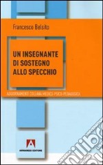 Un insegnante di sostegno allo specchio libro