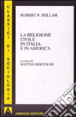 La Religione civile in Italia e in America