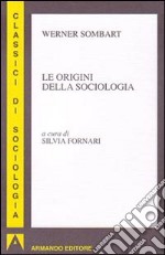 Le orgini della sociologia libro