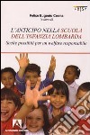 L'Anticipo nella scuola dell'infanzia lombarda. Scelte possibili per una welfare responsabile libro di Crema F. E. (cur.)