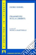 Frammento sulla libertà libro