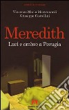 Meredith. Luci ed ombre a Perugia. Con CD-ROM libro