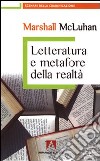 Letteratura e metafore della realtà libro