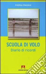 A scuola di volo. Diario di ricordi