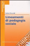 Lineamenti di pedagogia sociale libro