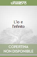 L'io e l'infinito libro