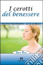 I Cerotti del benessere libro