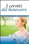 I Cerotti del benessere libro