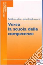 Verso la scuola delle competenze libro