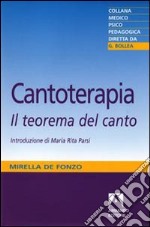 Cantoterapia. Il teorema del canto libro