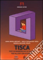 Tisca. Test di ingresso alla scuola per allievi con autismo