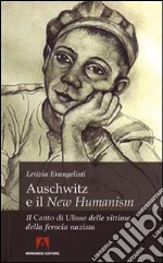 Auschwitz e il «New Humanism». Il «Canto di Ulisse» delle vittime della ferocia nazista